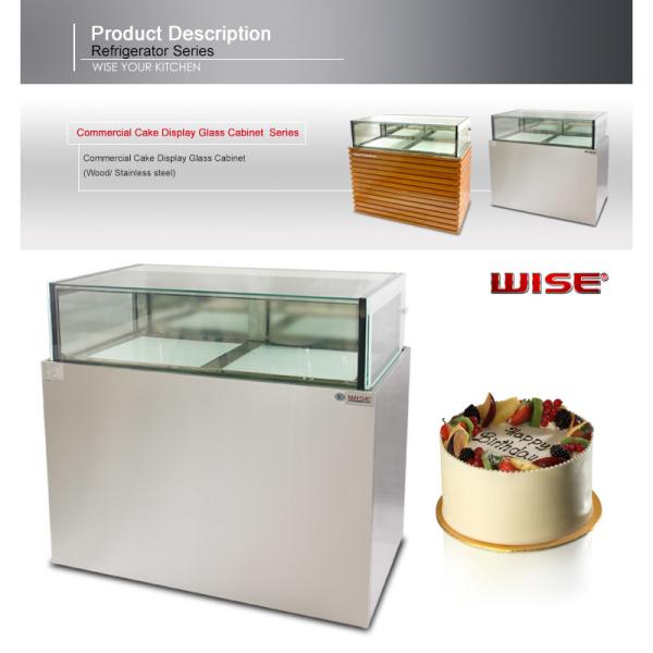 Wood / Stainless Steel Base Glass Cake Refrigerator Showcase / Pastry Display Cabinet